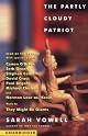 The Partly Cloudy Patriot (Unabridged)
