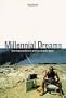 Millennial Dreams: Contemporary Culture and Capital in the North (Haymarket Series)