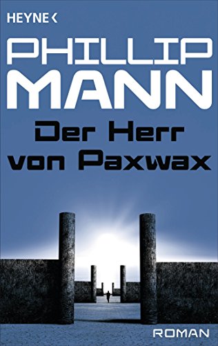 Der Herr von Paxwax -: Pawl der Gärtner 1 - Roman (German Edition)