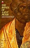The bones of St. Peter : the fascinating account of the search for the Apostle's body