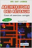 Architecture des r�seaux : Cours et exercices corrig�s