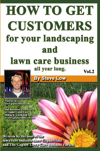 how to get customers for your landscaping and lawn care business all year long anyone can start a lawn care