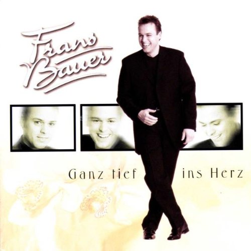 Frans Bauer - Ganz Tief Ins Herz - Zortam Music