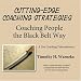 Coaching People the Black Belt Way