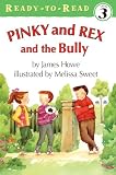 Pinky And Rex And The Bully (Turtleback School & Library Binding Edition) (Ready-To-Read:)