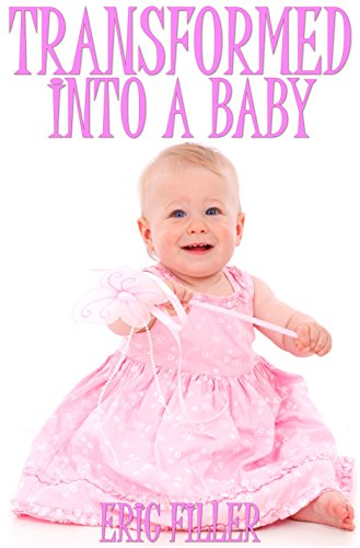 Transformed Into a Baby (Transformed #25)