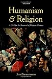 Humanism and religion : a call for the renewal of western culture