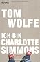 Ich bin Charlotte Simmons: Roman