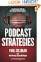 Podcast Strategies - How To Podcast - 21 Questions Answered