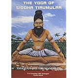 yoga of siddha tirumular essays on the tirumandiram