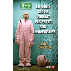 Le vieux qui ne voulait pas f�ter son anniversaire