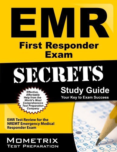 EMR First Responder Exam Secrets Study Guide: EMR Test Review for the NREMT Emergency Medical Responder Exam (Secrets (Mometrix)) 1 Pap/Psc Edition by EMT Exam Secrets Test Prep Team (2013) Paperback