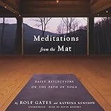 Meditations from the Mat: Daily Reflections on the Path of Yoga