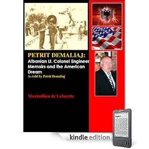 Petrit Demaliaj: Albanian Lt. Colonel Engineer Memoirs and the American Dream