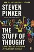 The Stuff of Thought: Language as a Window into Human Nature