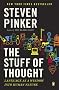 The Stuff of Thought: Language as a Window into Human Nature