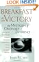 Breakfast at the Victory: The Mysticism of Ordinary Experience