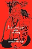Lao-Tzu and the Tao-Te-Ching