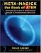 Books : Meta-magick: The Book of Atem: Achieving New States of Consciousness Through NLP, Neuroscience and Ritual