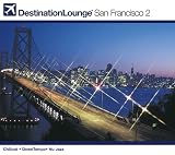 Destination Lounge San Francisco, Vol. 2