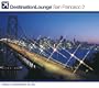 Destination Lounge San Francisco 2 (Dig)