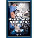 Handbook of Human Factors in Medical Device Design
