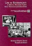 Life in Riverfront: A Middle Western Town Seen through Japanese Eyes (Case Studies in Cultural Anthropology)