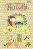 Alice next door