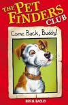 Come Back Buddy (Pet Finders Club)