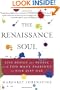 The Renaissance Soul: Life Design for People with Too Many Passions to Pick Just One