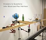 John Wood & Paul Harrison: Answers to Questions