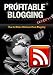 Profitable Blogging Secrets - How To Make A Fortun...