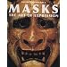 Masks: The Art of Expression