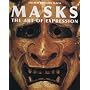 Masks: The Art of Expression