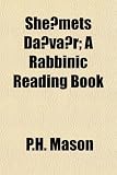 Shemets Davar; A Rabbinic Reading Book