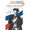 George Washington: The Forge of Experience 1732 - 1775 - Volume I (Force of Experience, 1732-1775)