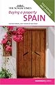 Buying a Property: Spain ("Sunday Times" Buying a Property)