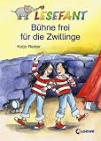 Lesefant - B&uuml;hne frei f&uuml;r die Zwillinge - Katja Reider