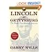 Lincoln at Gettysburg: The Words that Remade America (Simon & Schuster Lincoln Library)