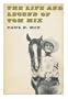 The Life and Legend of Tom Mix