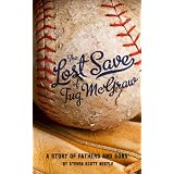 The Lost Save of Tug McGraw ~ Steven Scott Nestle