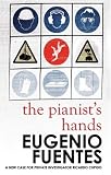 Cover of Pianist's Hands, The by Eugenio Fuentes 1905147376