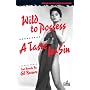 Wild to Possess / A Taste for Sin (Stark House Noir Classics)