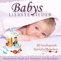 Babys Liebste Lieder - Harmonische Musik zum Verw�hnen und Einschlafen - 20 beruhigende Spieluhr Melodien - Entspannung f�rs Baby