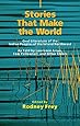 Stories That Make the World: Oral Literature of the Indian Peoples of the Inland Northwest (The Civilization of the American Indian Series)