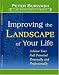  : Improving the Landscape of Your Life