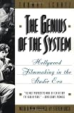 The Genius of the System: Hollywood Filmmaking in the Studio Era