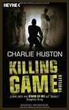 Killing Game: Thriller - Charlie Huston
