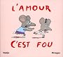 L'amour c'est fou