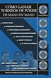 Como Ganar Torneos de Poker de Mano en Mano / Winning Poker Tournaments One Hand at a Time (Spanish Edition)
